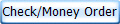 Check/Money Order